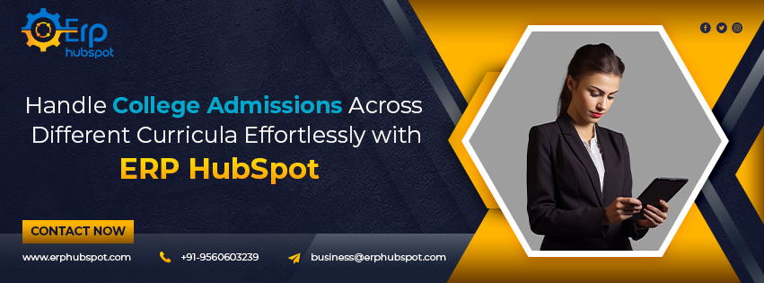 Handle College Admissions Across Different Curricula Effortlessly with ERP HubSpot